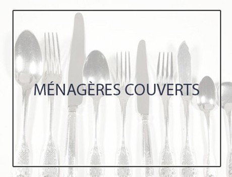 MÉNAGÈRES COUVERTS